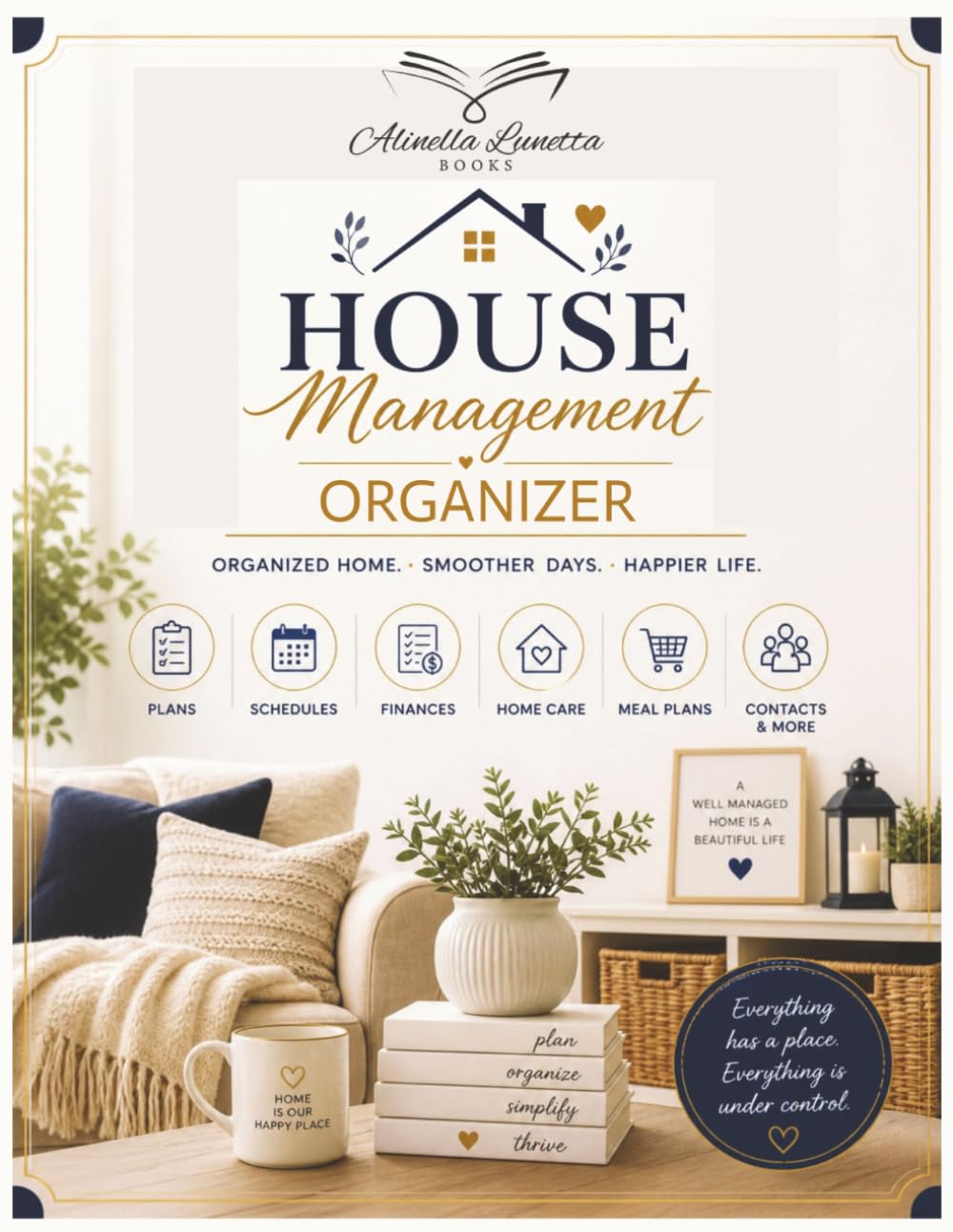 House Management Organizer: The Ultimate All-in-One Household Planner & Home Binder for Budgeting, Meal Planning, Cleaning Schedules, Family Organization & Home Management | 8.5 X 11 IN