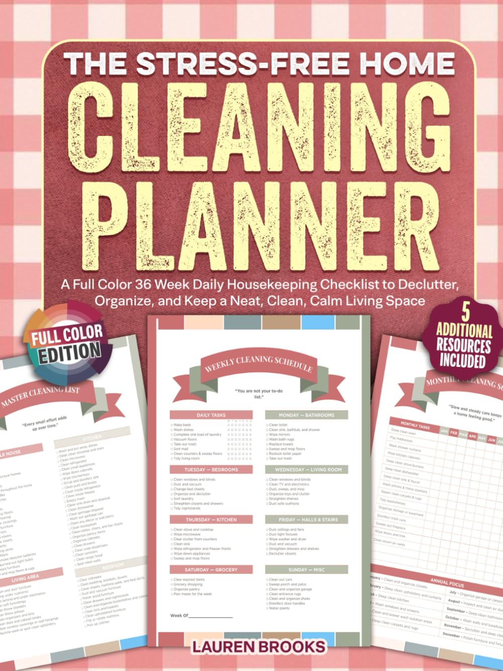 The Stress-Free Home Cleaning Planner: A Full Color 36 Week Daily Housekeeping Checklist to Declutter, Organize, and Keep a Neat, Clean, Calm Living Space (Home Cleaning Books)