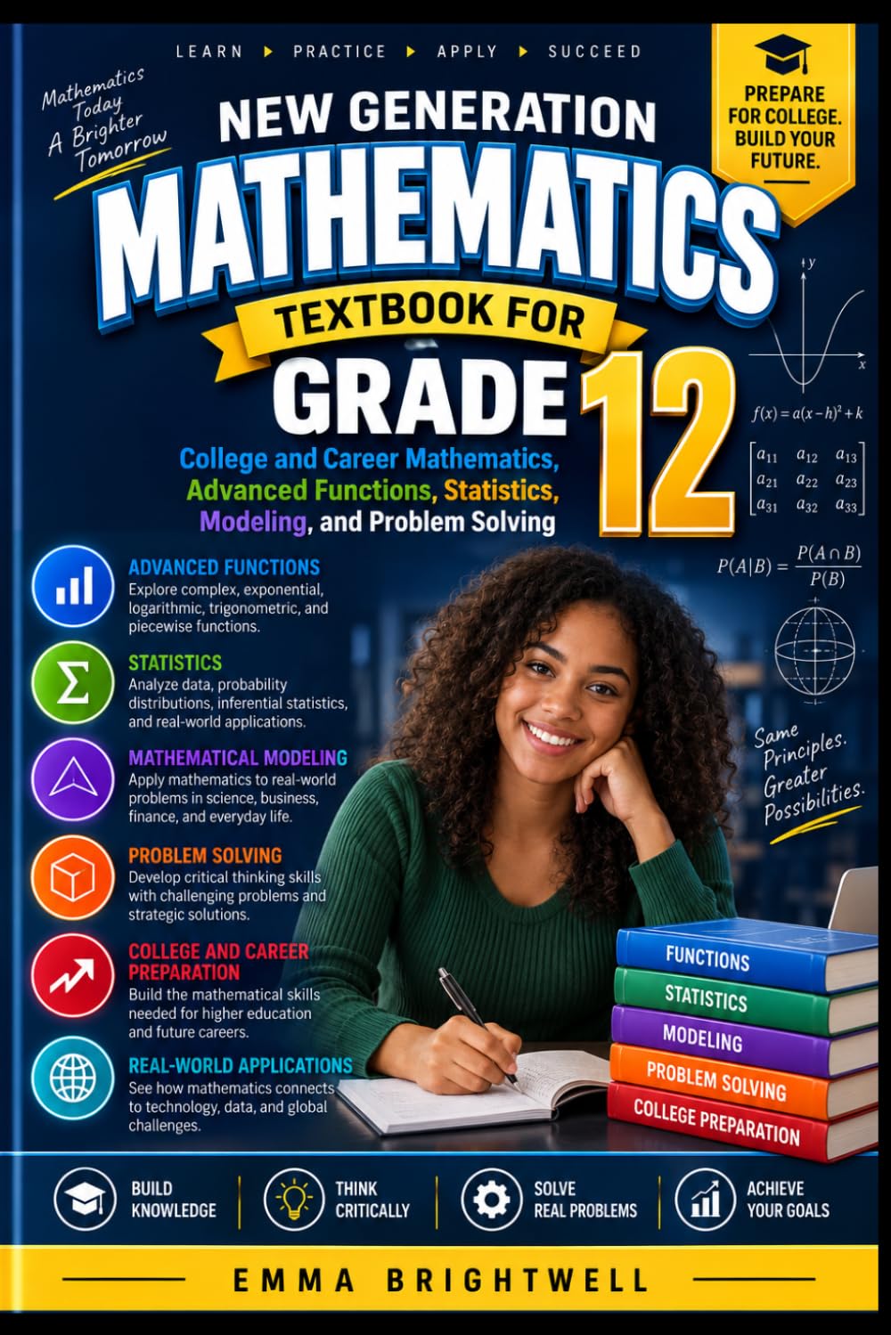 New Generation Mathematics Textbook for Grade 12: College and Career Mathematics, Advanced Functions, Statistics, Modeling, and Problem Solving